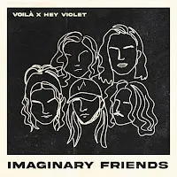 Voilà — Imaginary Friends Ft Hey Violet — обложка